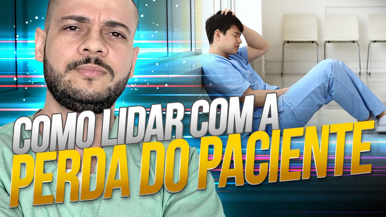 Como você se  sente quando perde um paciente?
