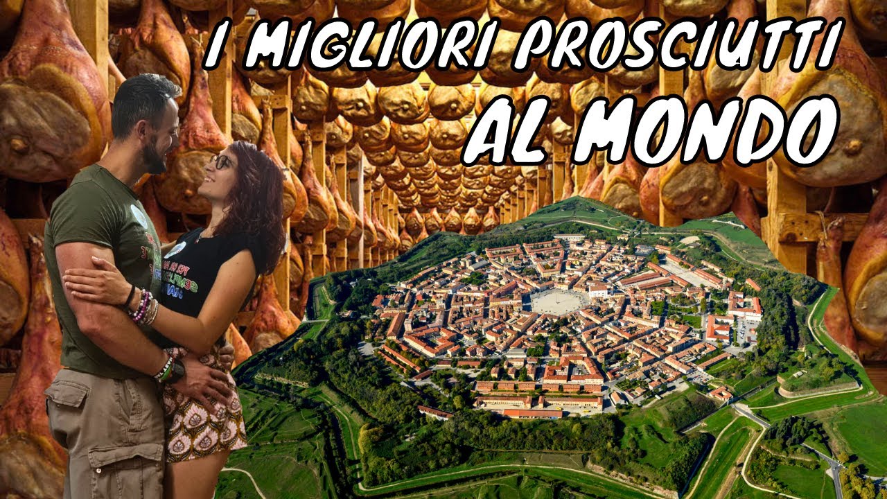 TRA I PROSCIUTTI DI SAN DANIELE E LE MURA DI PALMANOVA : COSA FARE A SAN DANIELE E PALMANOVA IN 24 H