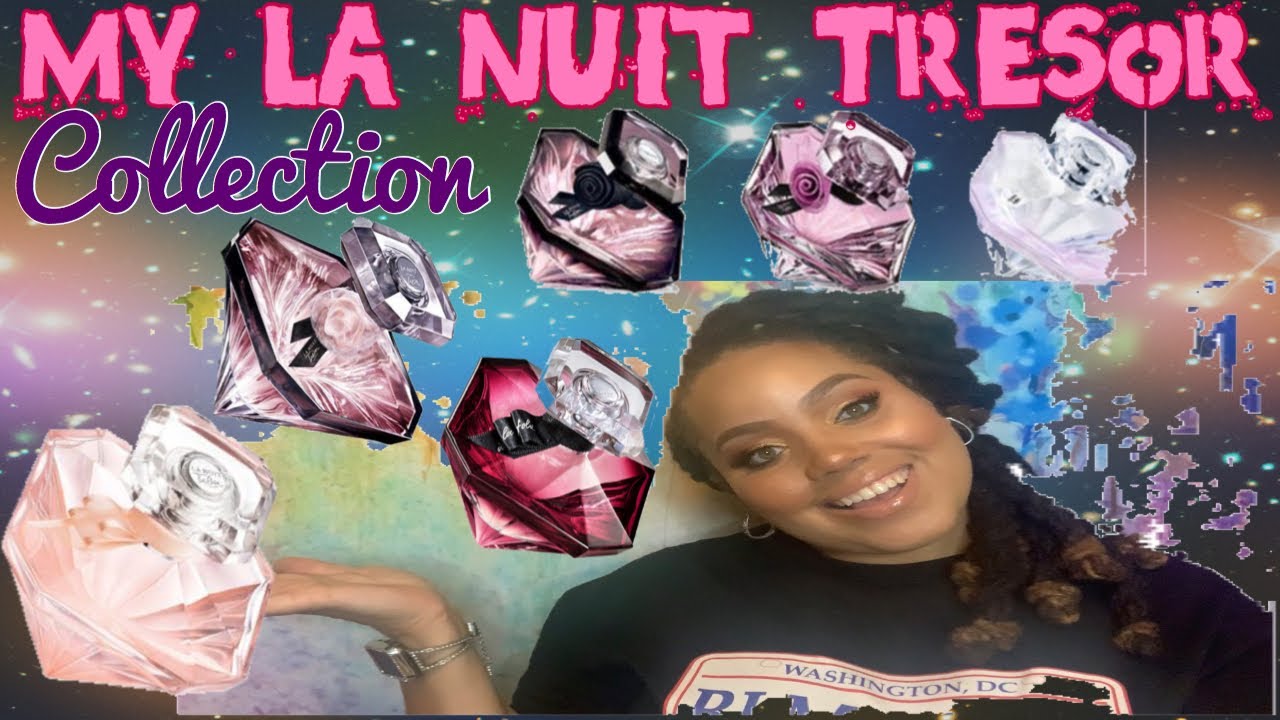My Lancome La Nuit Tresor Collection | My Fragrance Collection 2020