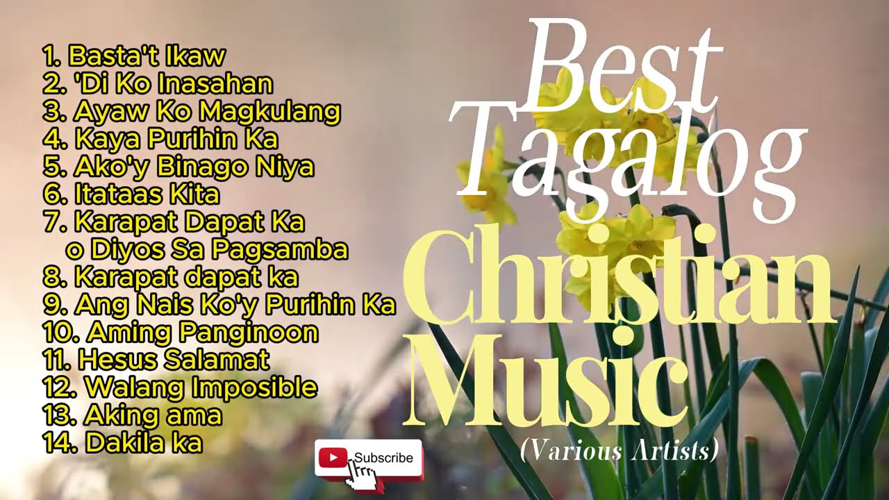 1 Hour - Best Tagalog Christian Songs (2024)