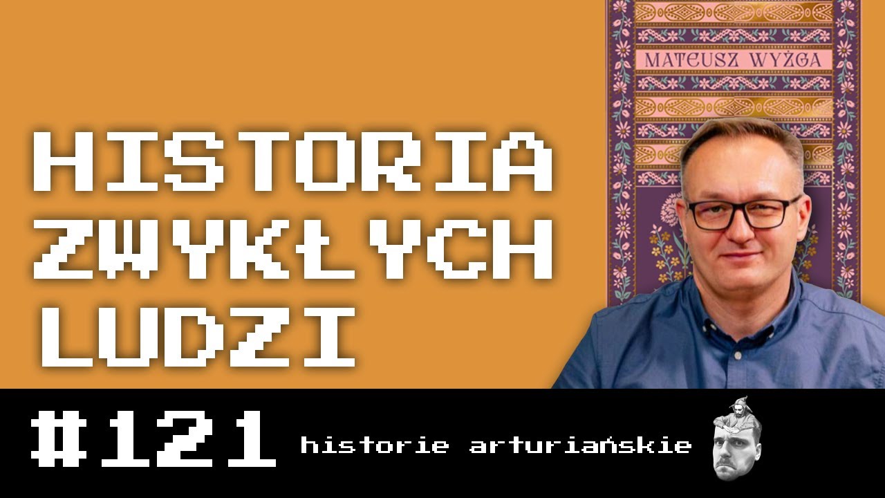 #121 Polska Sarmacka, ale czy na pewno Sarmacka? O historii widzianej oczami codzienności