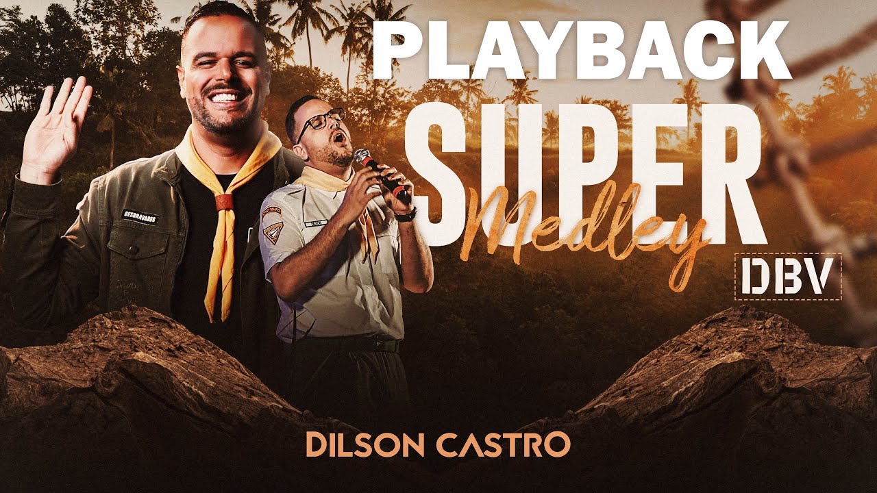 PLAYBACK | Super Medley DBV | Dilson Castro [Clipe Oficial]