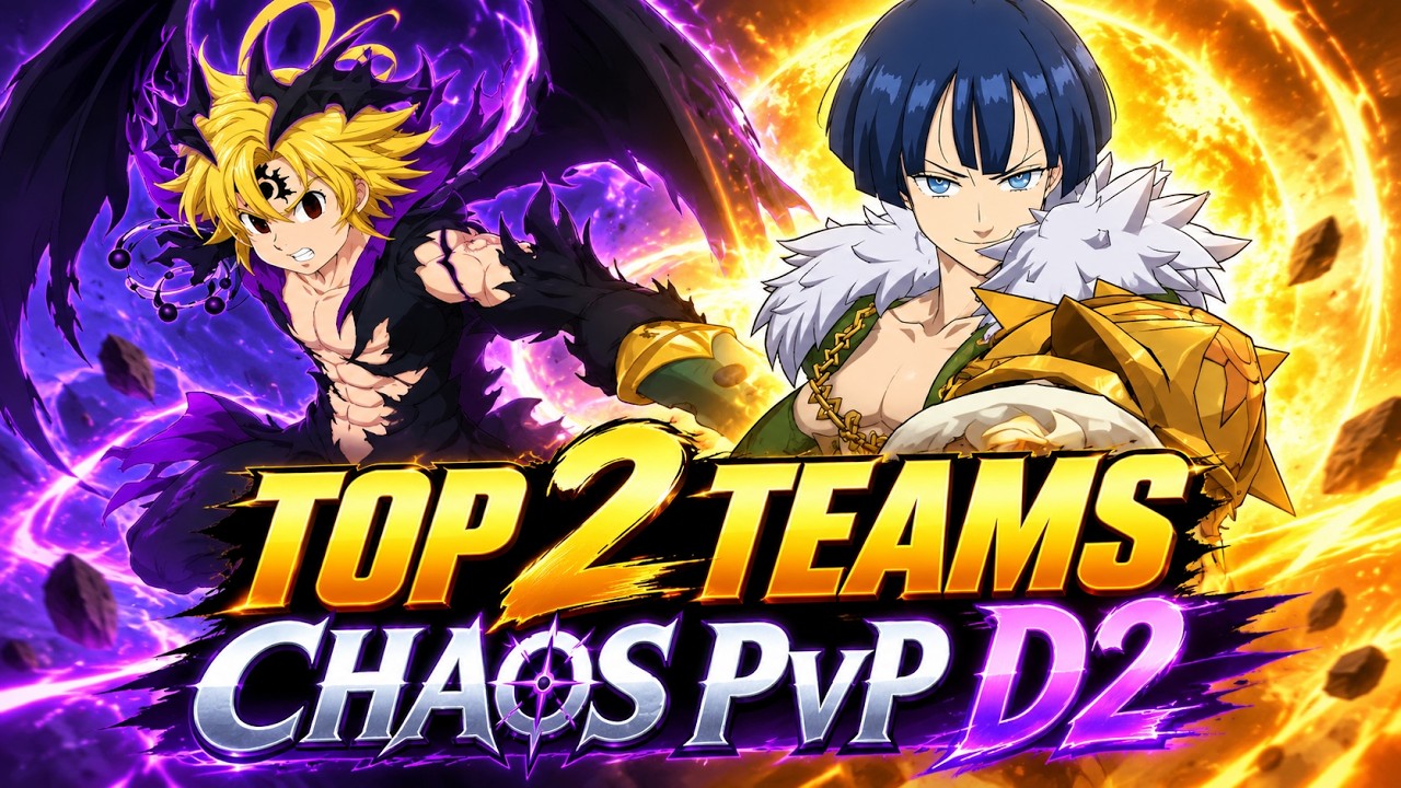 2 BEST TEAMS Day-2 Chaos PvP [ 7DS Grand Cross ]