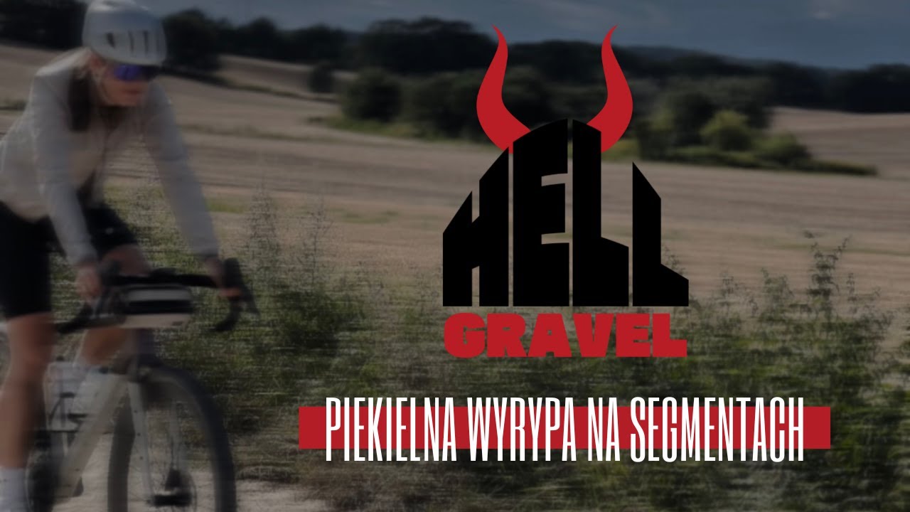 HellGravel - piekielna wyrypa na segmentach