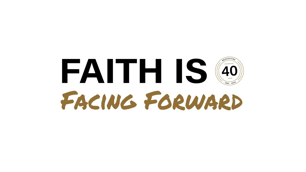 Faith Facing Forward (Faith Is: Part 5)