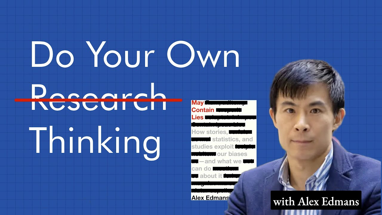 Investing in a Post Truth World - Alex Edmans (May Contain Lies)