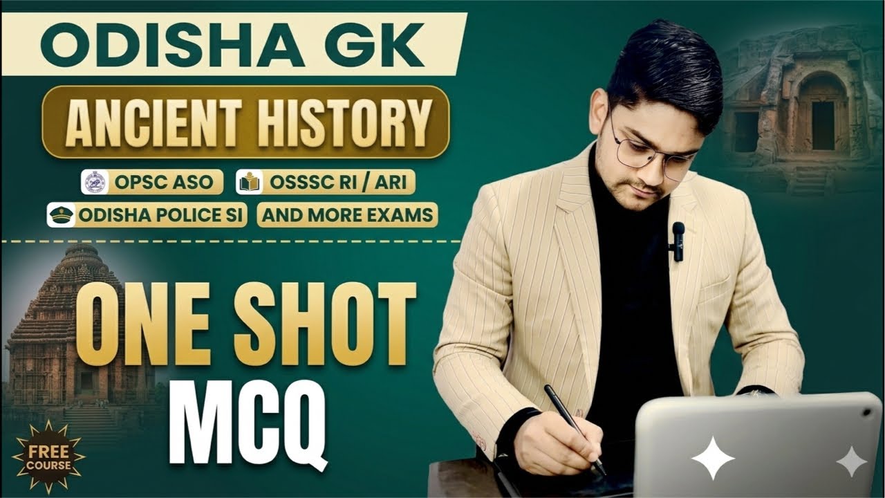 ANCIENT HISTORY OF ODISHA || ONE SHOT MCQ || OSSC CGL RI MAINS etc || ONE SHOT CLASS
