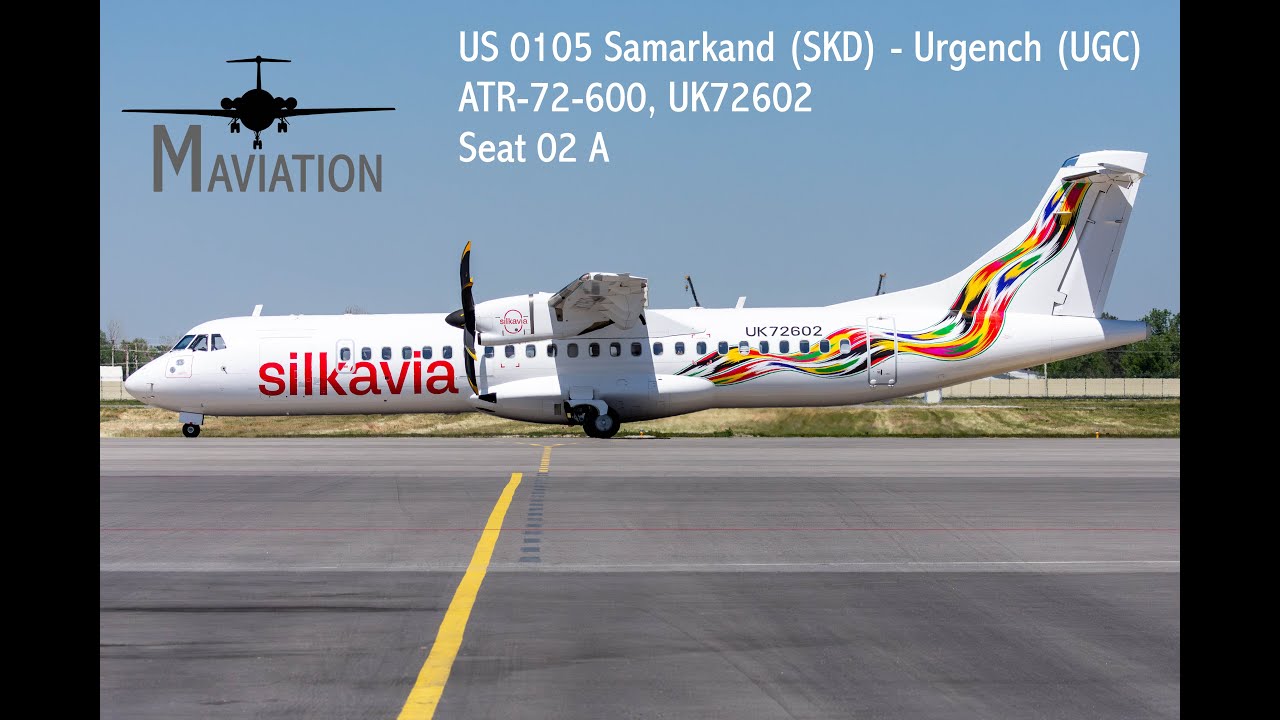 Silk Avia, ATR-72-600, Samarkand (SKD) - Urgench (UGC)