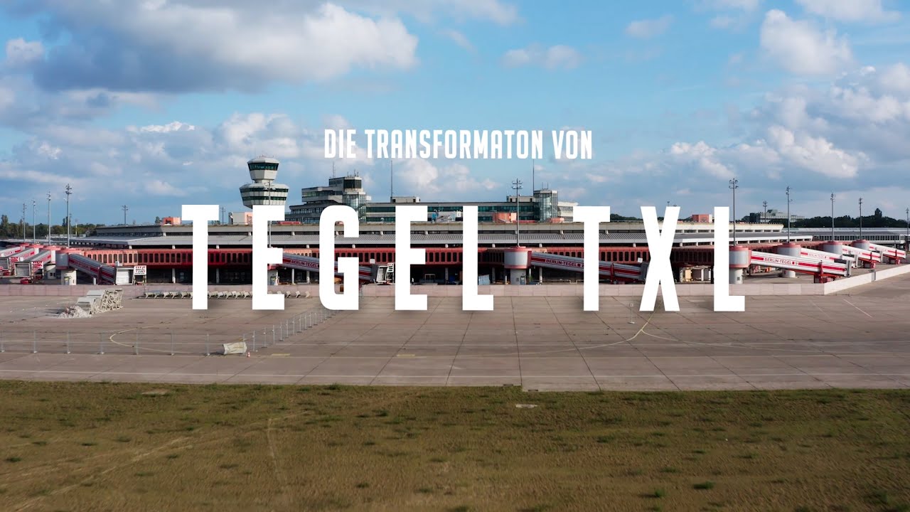 Berlin Tegel TXL - Ein Flughafen in Transformation