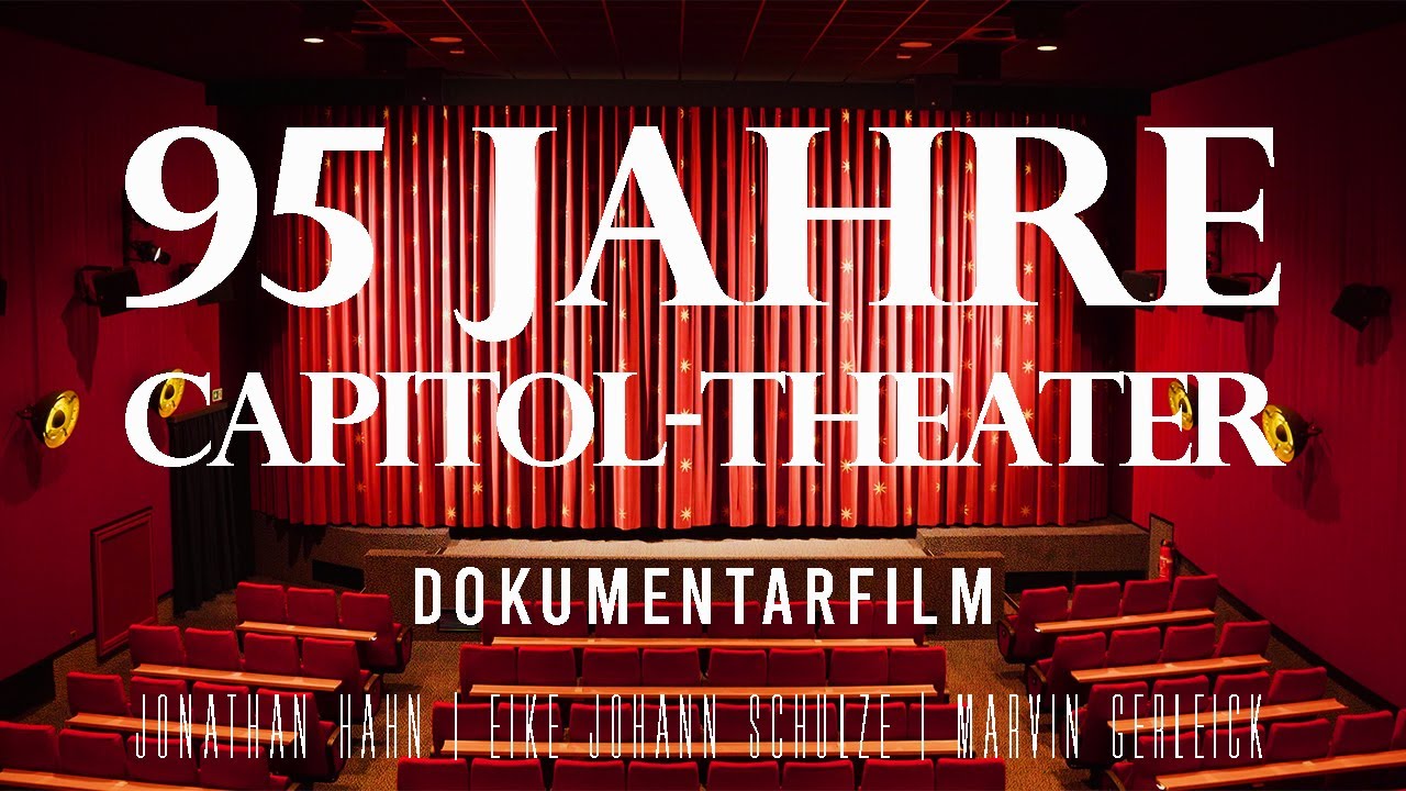 CAPITOL-THEATER - 95 Jahre Kino Walsrode