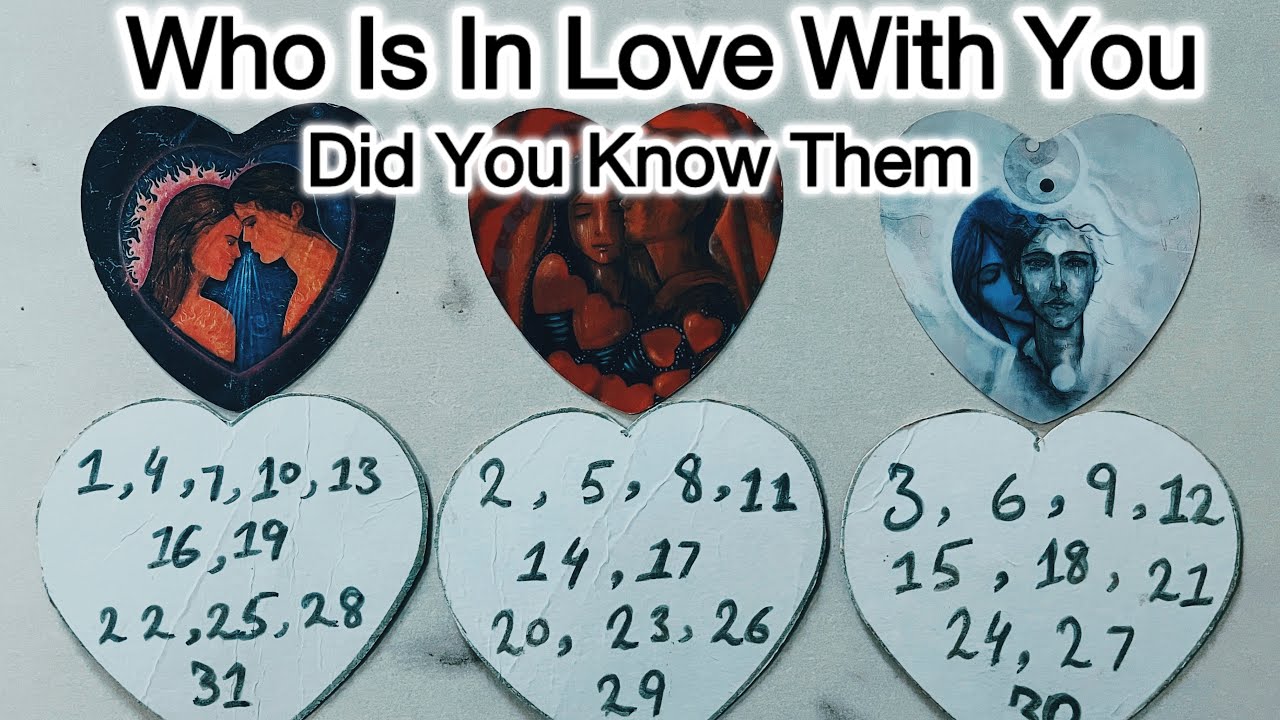 Who Is In Love With You And Why?Did You Know Them  Pick A Card Timeless Reading 