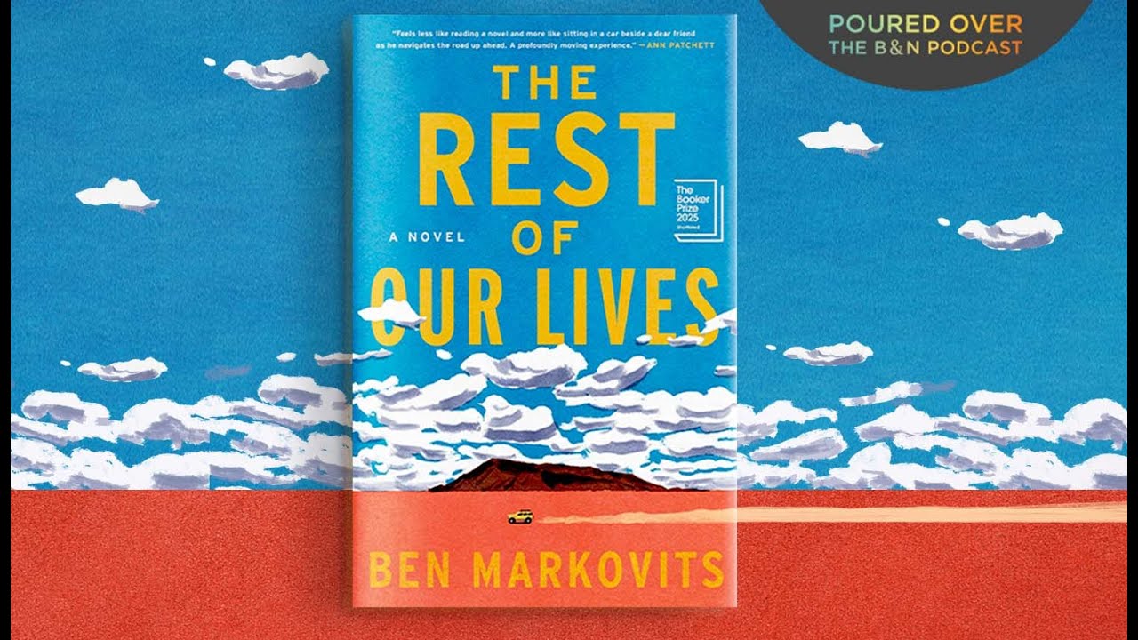 #PouredOver: Ben Markovits on The Rest of Our Lives