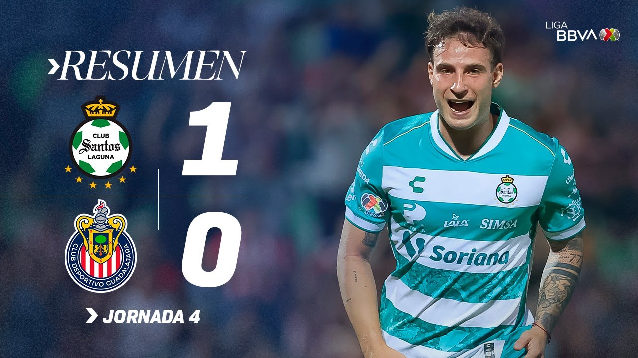 SANTOS 1-0 CHIVAS J4 |&nbsp;Aguerrida victoria lagunera |&nbsp;Apertura 2025
