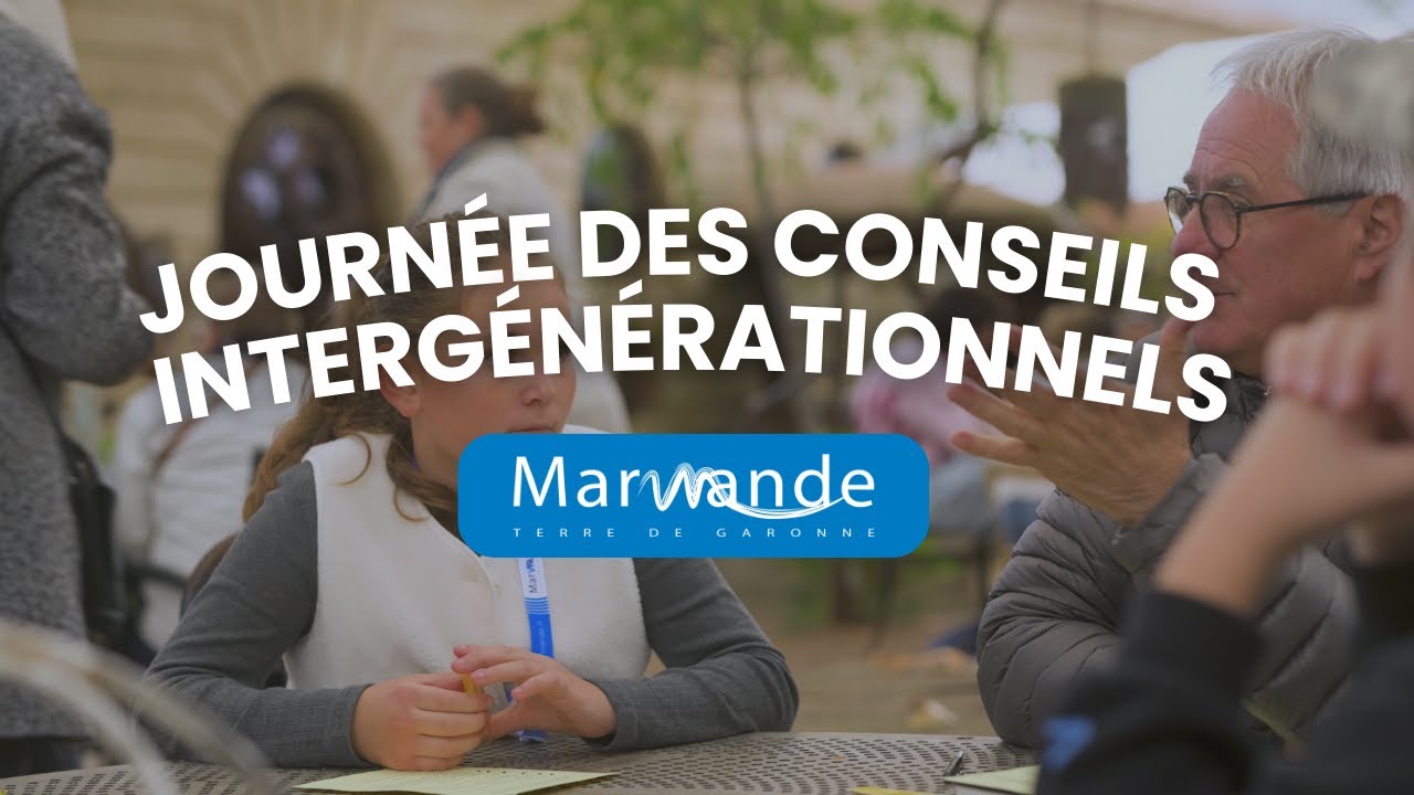 Journée des Conseils intergénérationnels de Marmande