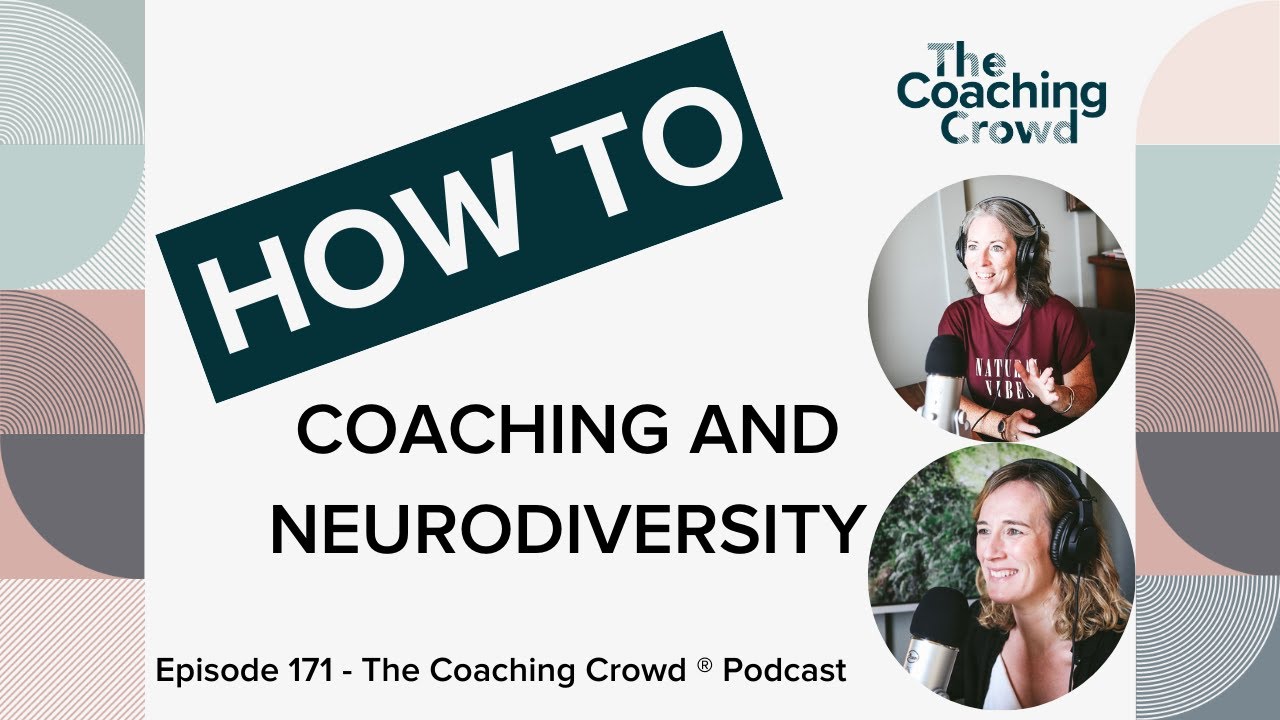 Episode 171 Coaching and Neurodiversity