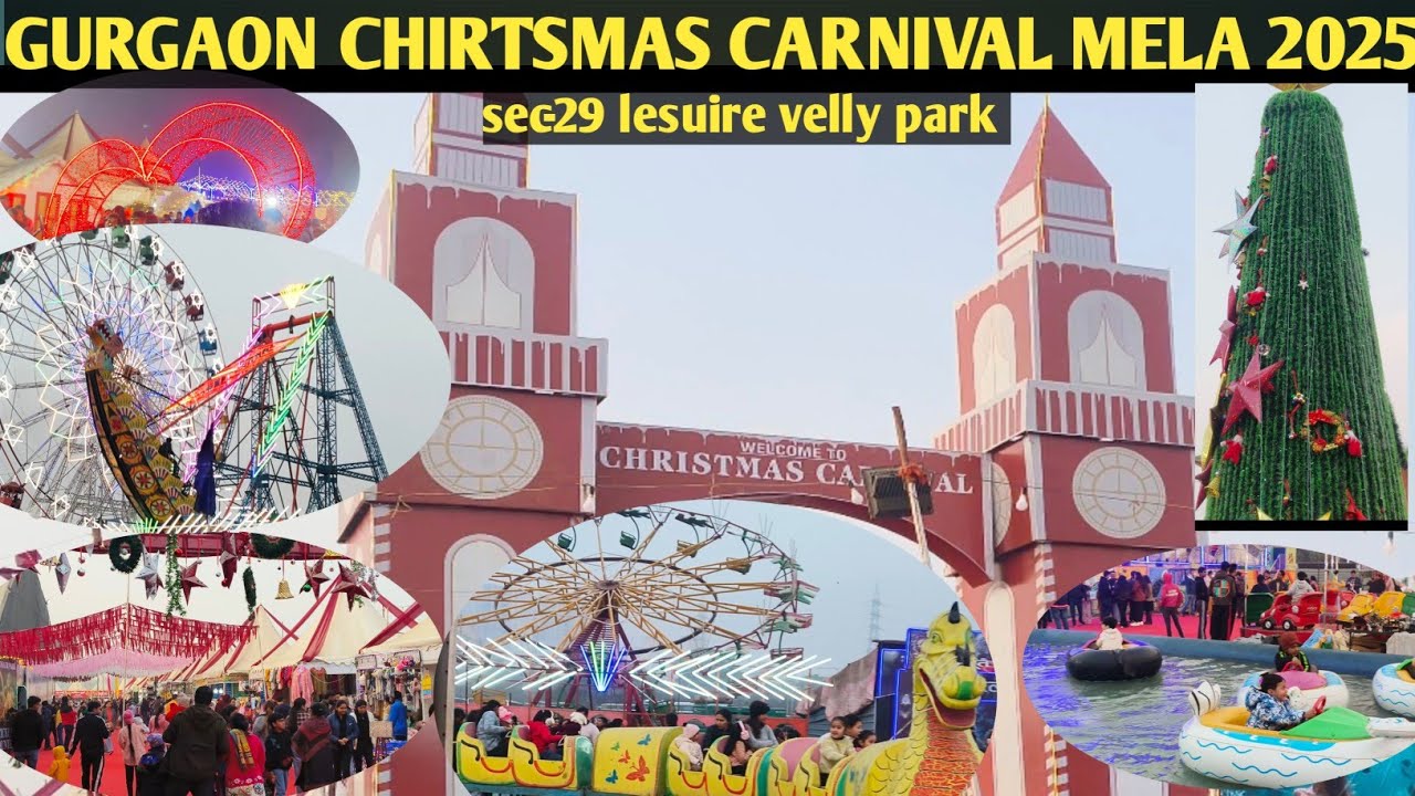 Gurgaon chirtsmas carnival 2025 | Leisure velly park |  gurgaon chirtsmas Mela 2025