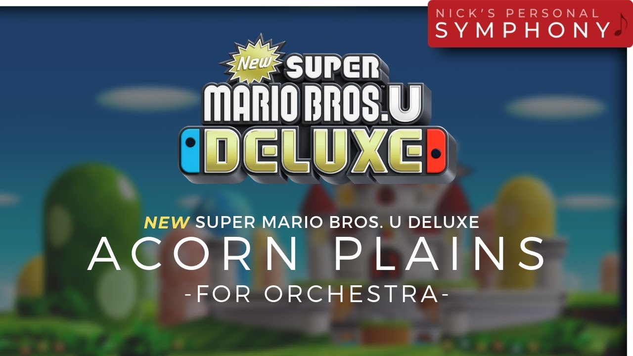 New Super Mario Bros. U Deluxe | Overworld Theme for Orchestra