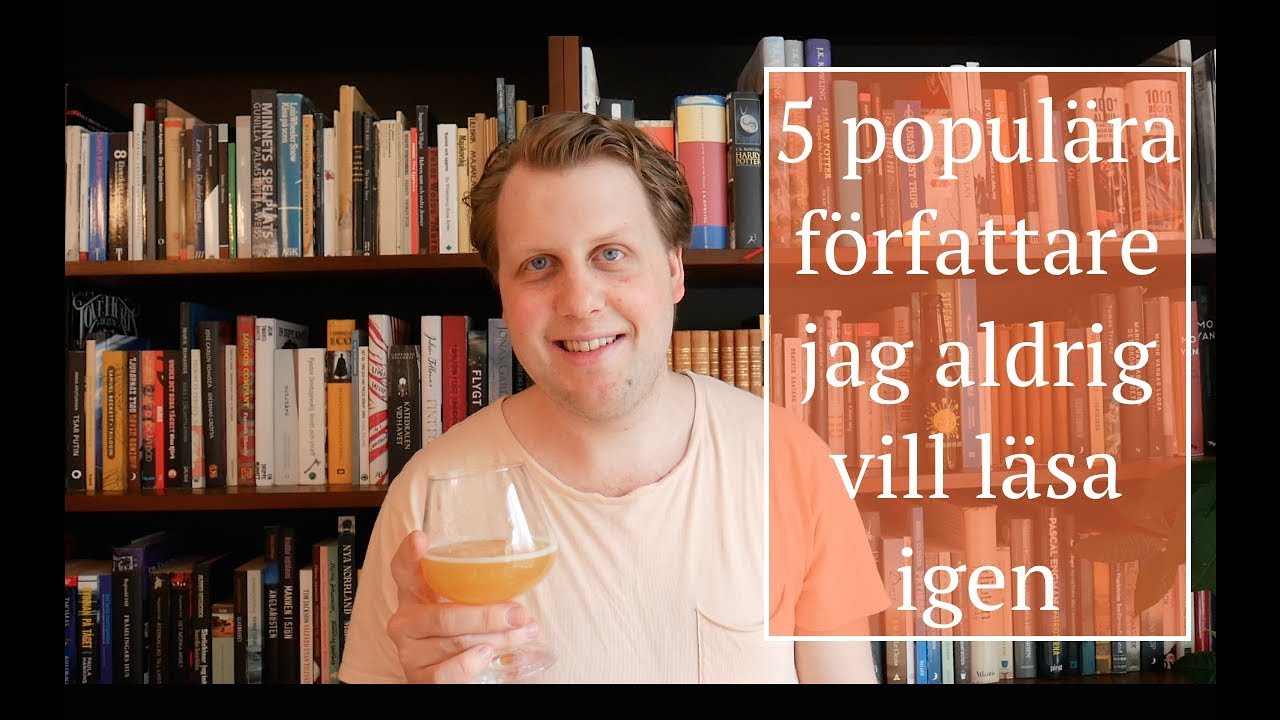 5 populära författare jag aldrig vill läsa igen / Varför är du så sur? (Emmaboda Bryggeri)