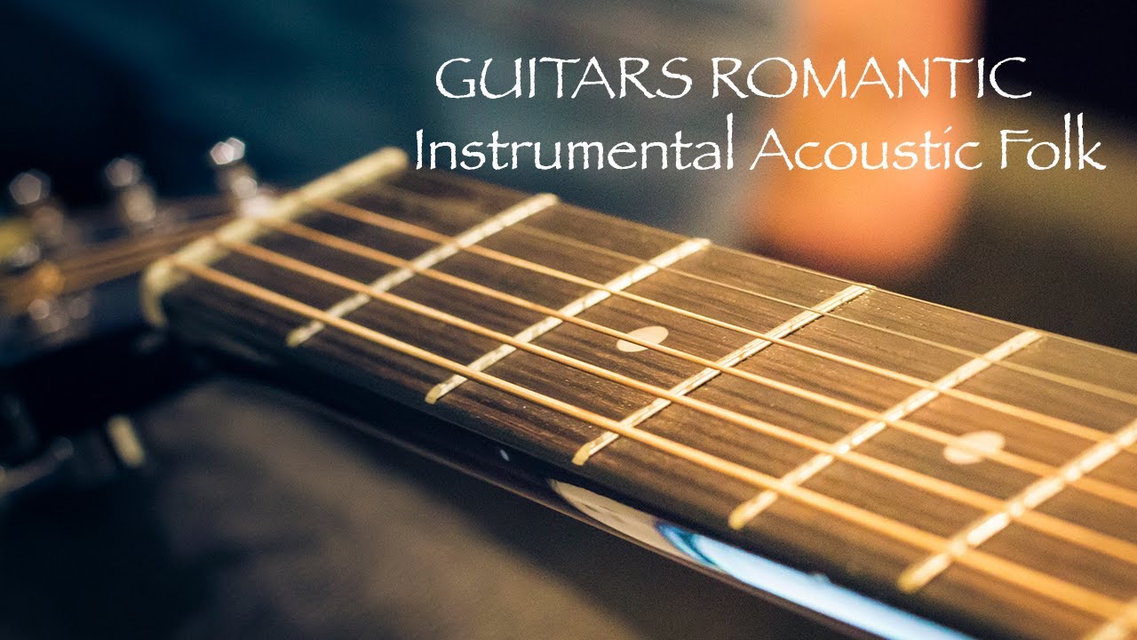 Instrumental Guitar Romantic / Folk Acoustic Music / Lowtone Music #romanticguitar #folkmusic