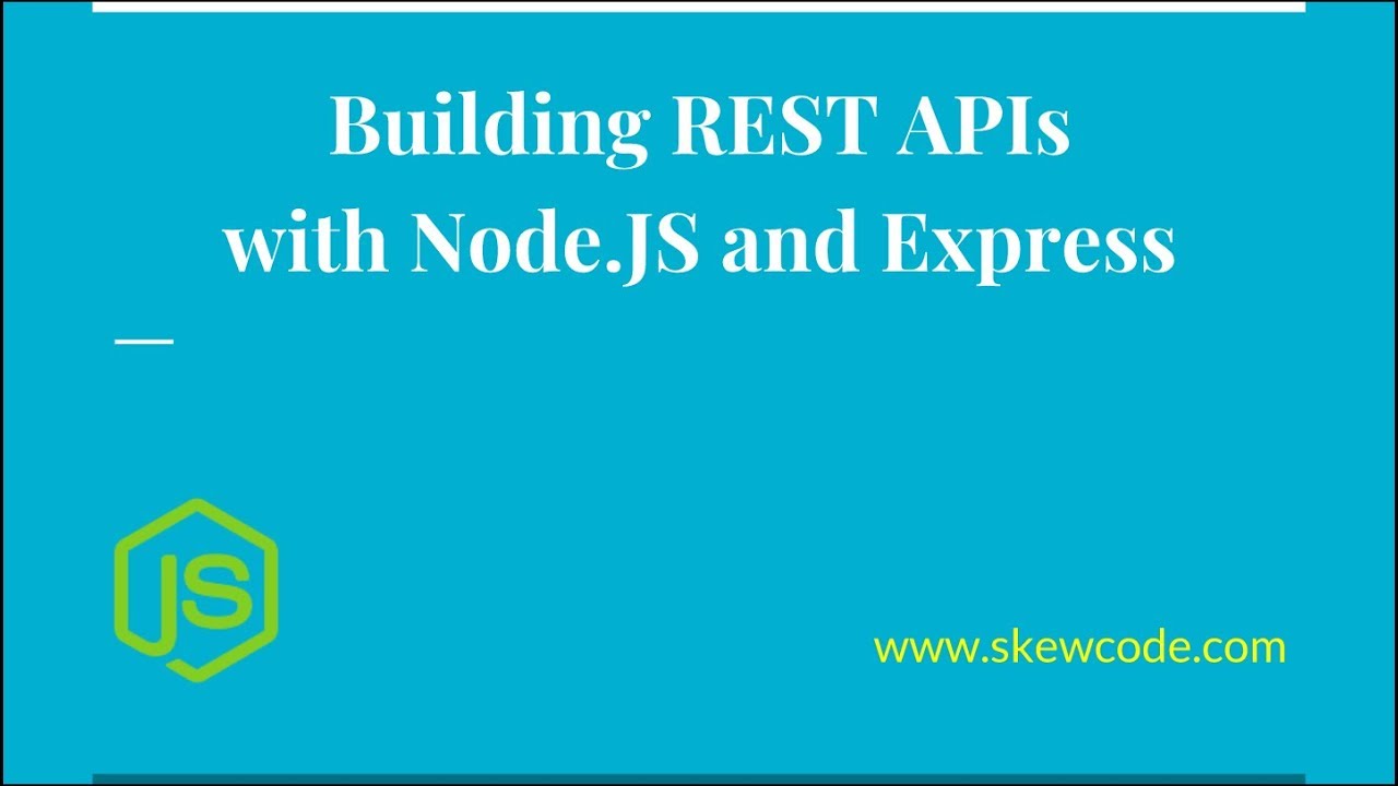 Building REST APIs with NodeJS and ExpressJS | REST API Tutorial