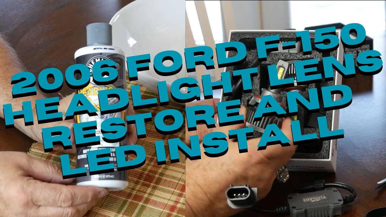 F 150 Headlight Restoration and LED Install