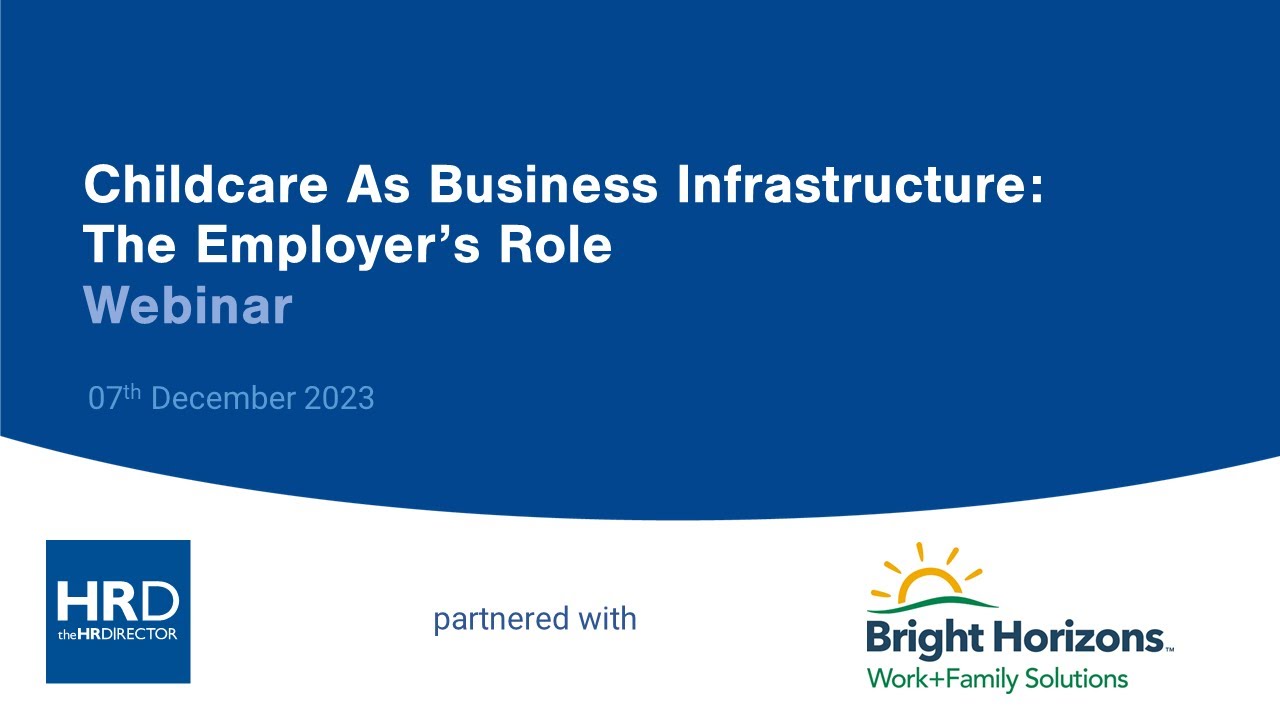 Using childcare as a core talent retention strategy & as part of cost-of-living support - HRWebinar