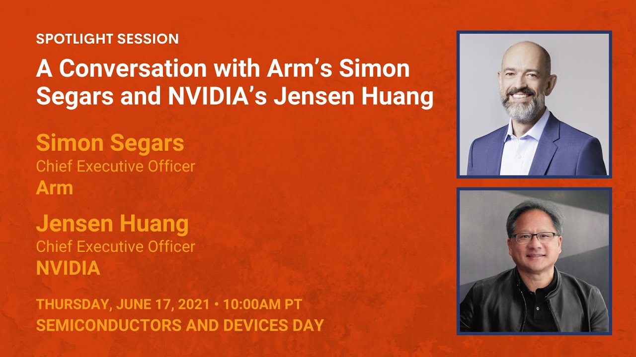 A Conversation with Arm's Simon Segars and NVIDIA's Jensen Huang