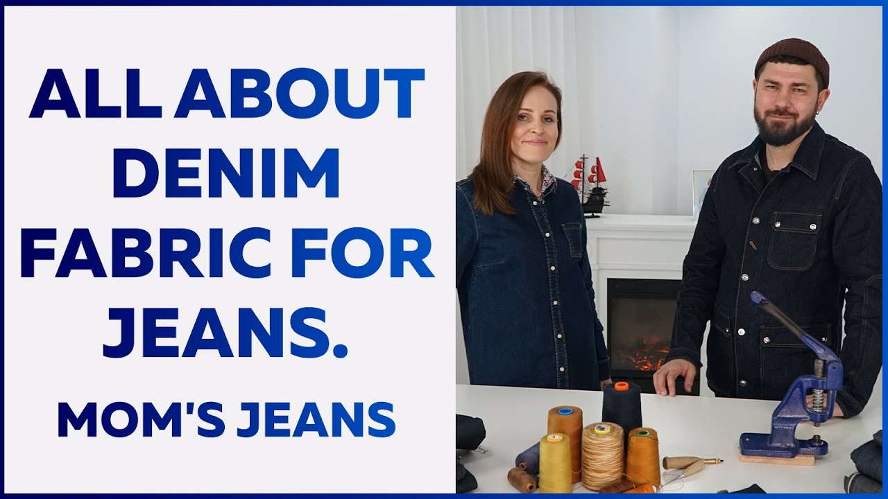 How to choose a fabric for jeans? Right fabric -cool jeans! All about jeans with Vitaliy Shkrigunov