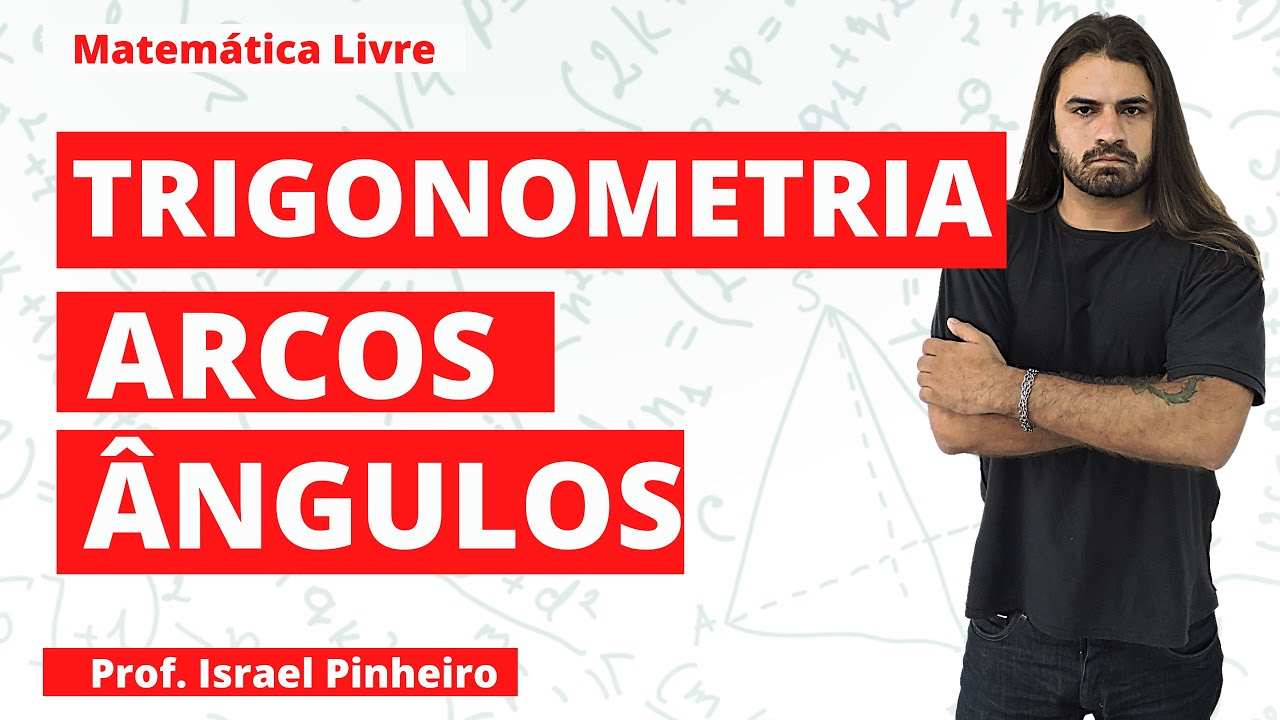 Trigonometria Arcos e &Acirc;ngulos - Grau e Radiano
