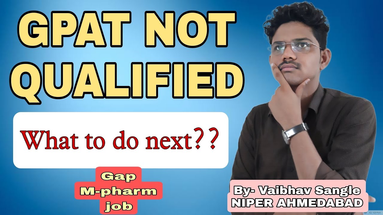 GPAT not qualified | What to do next | by vaibhav Sangle| #gpat #corporate #pharmacy #pharmaindustry