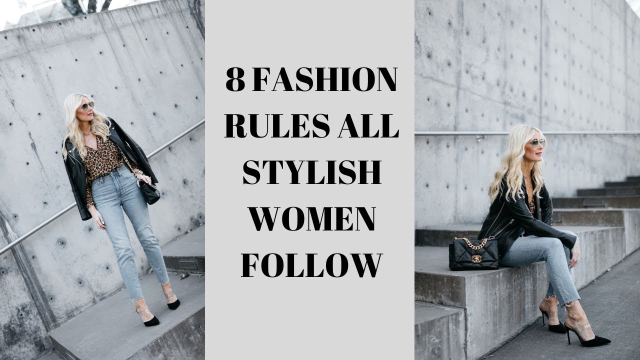 8 Fashion Rules All Stylish Women Follow | Fashion Over 40