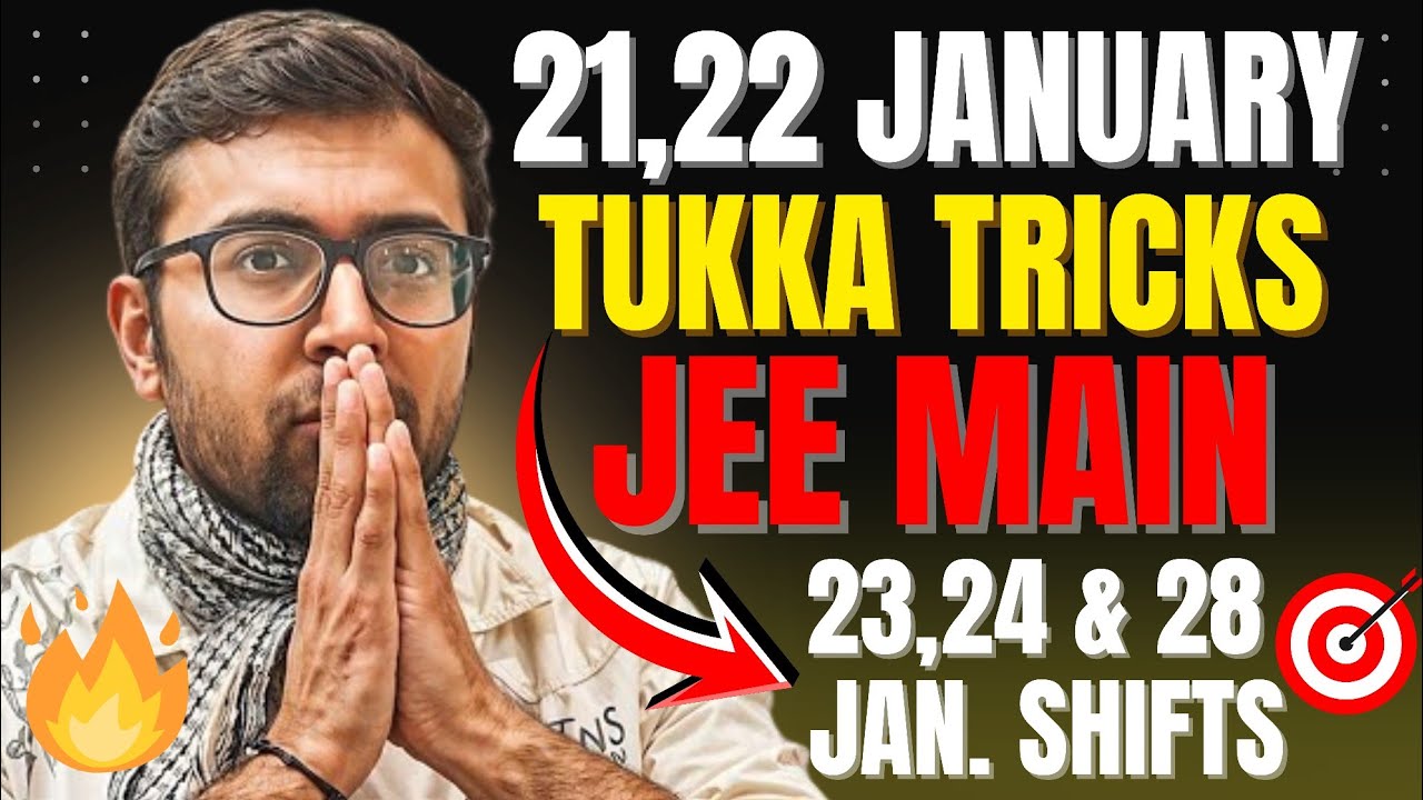 22 January JEE MAINS tukka tricks⚡| @arsquad 23, 24, 28 Jan | JEE Main 1st Attempt 2026!