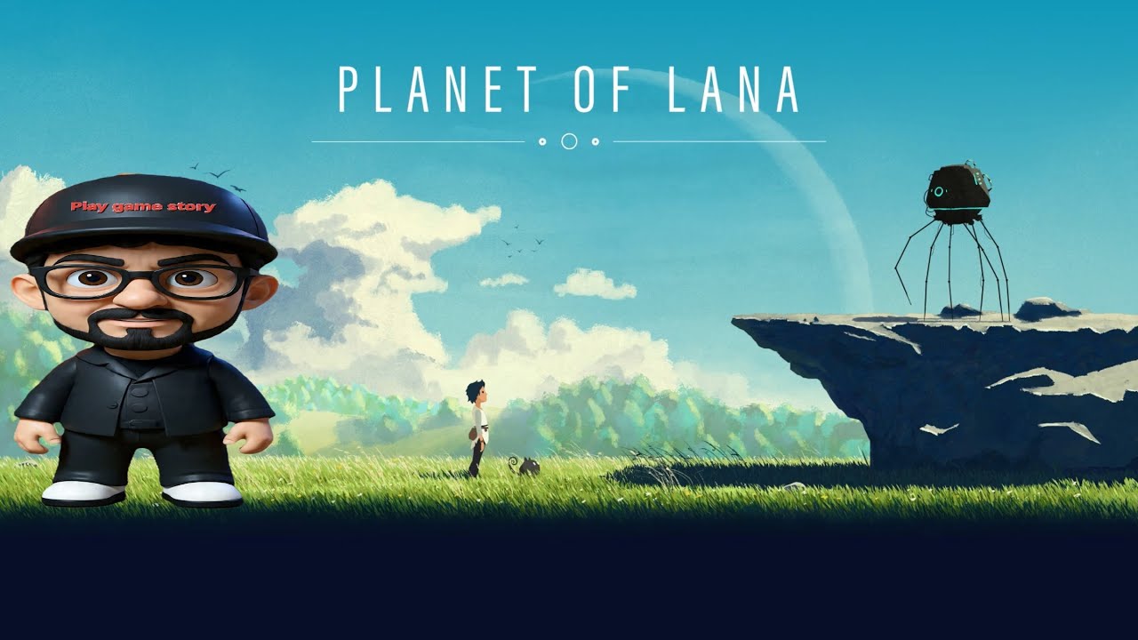 Planet of Lana  Capítulo inicial