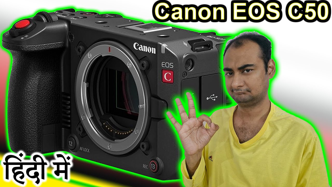 Canon C50 Explained in HINDI {Camera Tuesday}