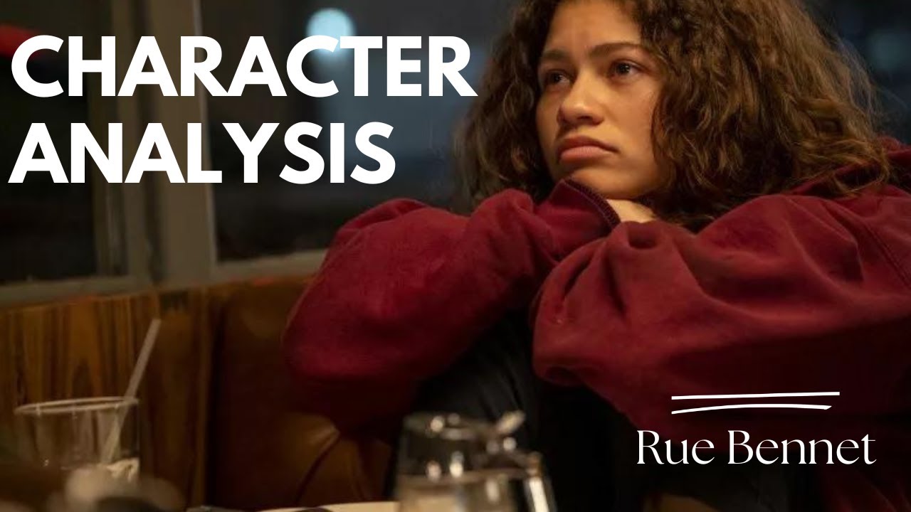 Character Analysis on Rue from Euphoria - Yap Session
