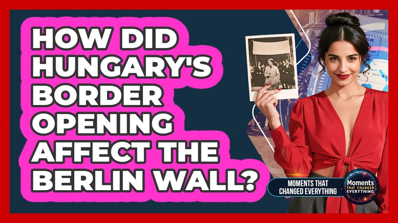 How Did Hungary's Border Opening Affect The Berlin Wall?