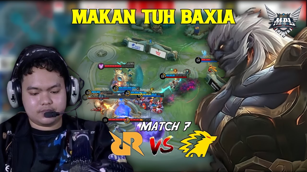 MAKAN DAH TUH BAXIA! RRQ VS ONIC MATCH 7 MPL S15