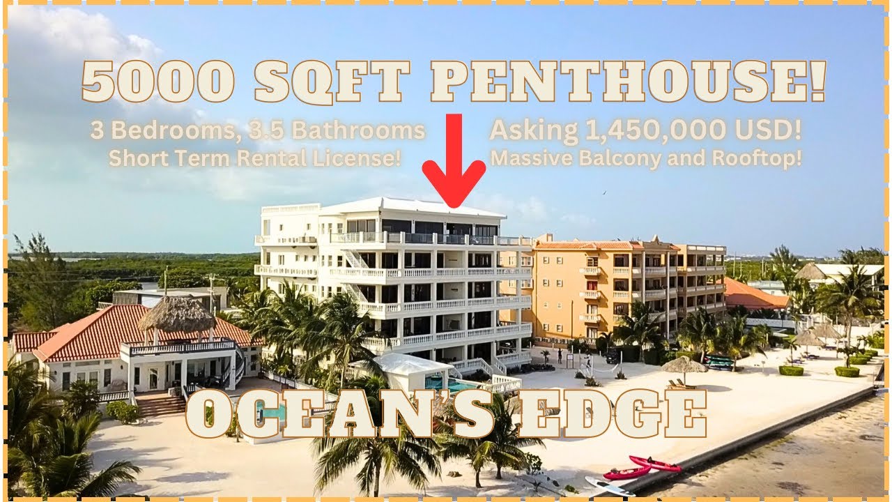 Luxury Penthouse Walkthrough at Ocean’s Edge- Ambergris Caye, BELIZE