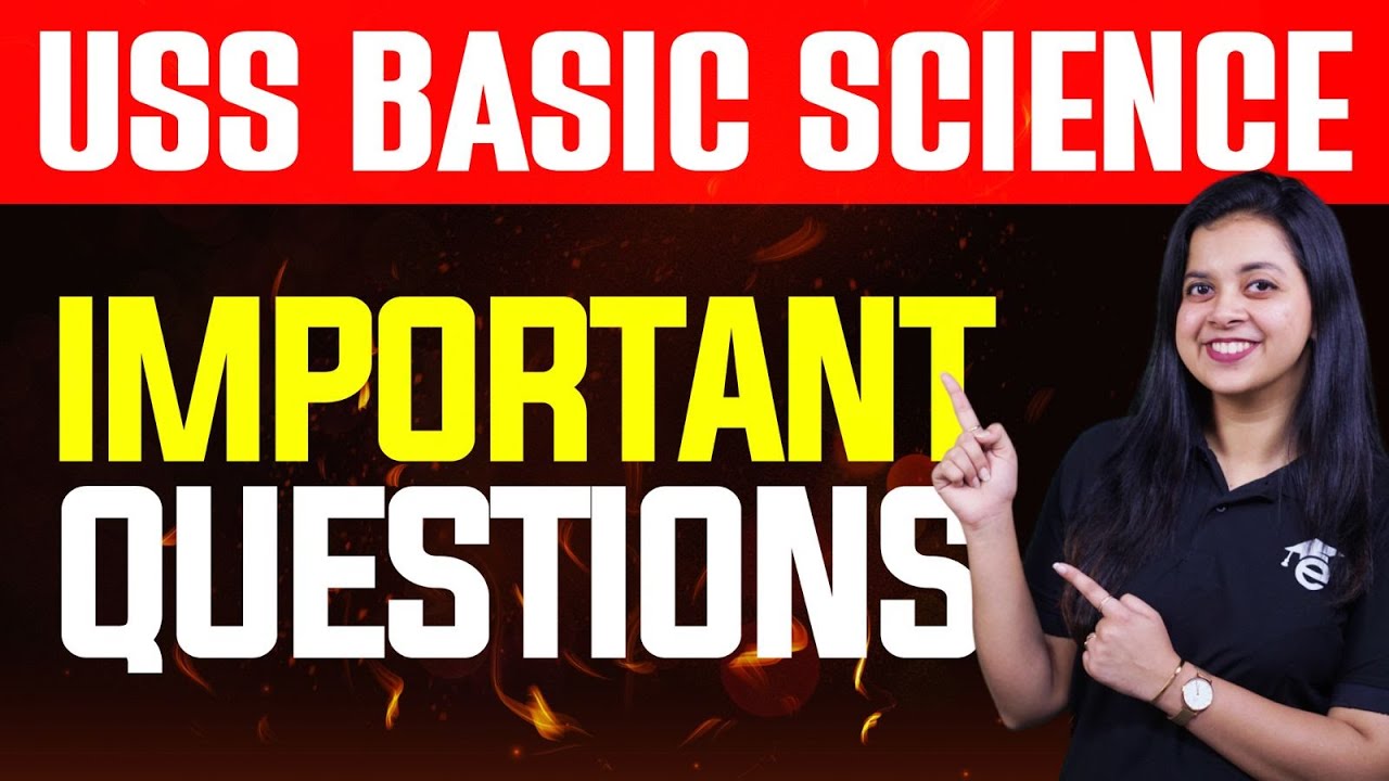 USS 2025 Basic Science | Important Questions | Eduport