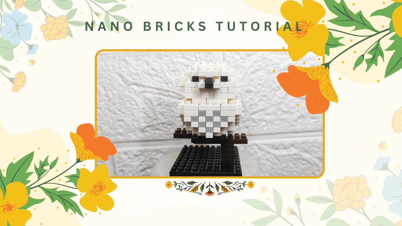 LET'S BUILD NANO BRICK CHARACTER : SNOW OWL