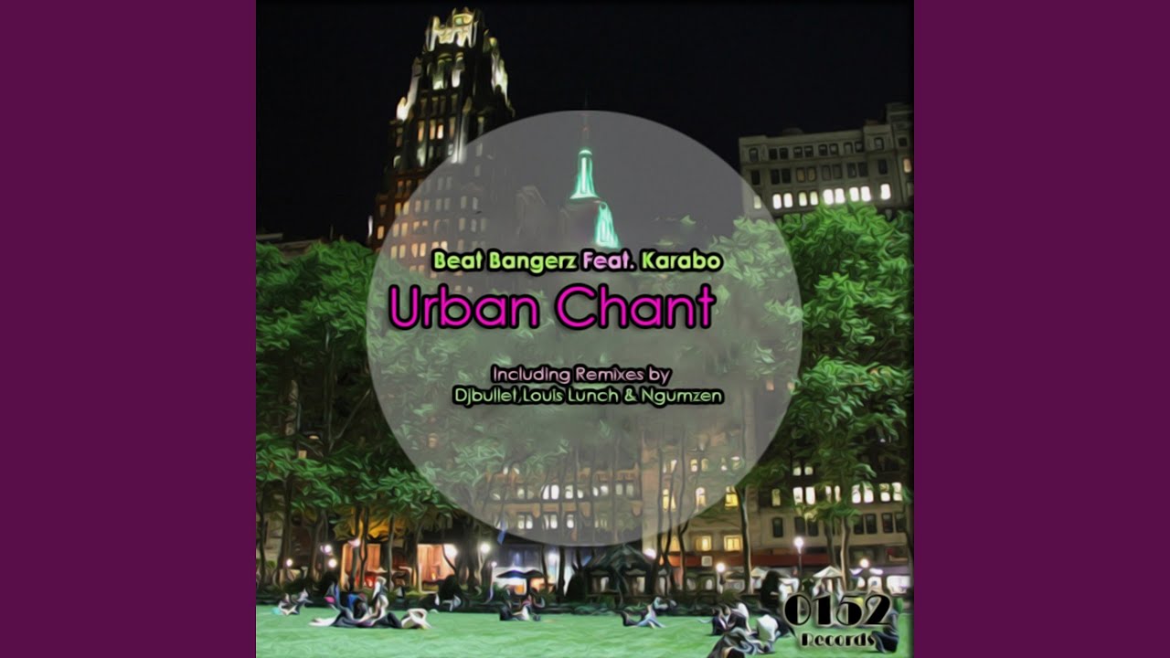 Urban Chant (feat. Karabo) (Louis Lunch VQ Remix)