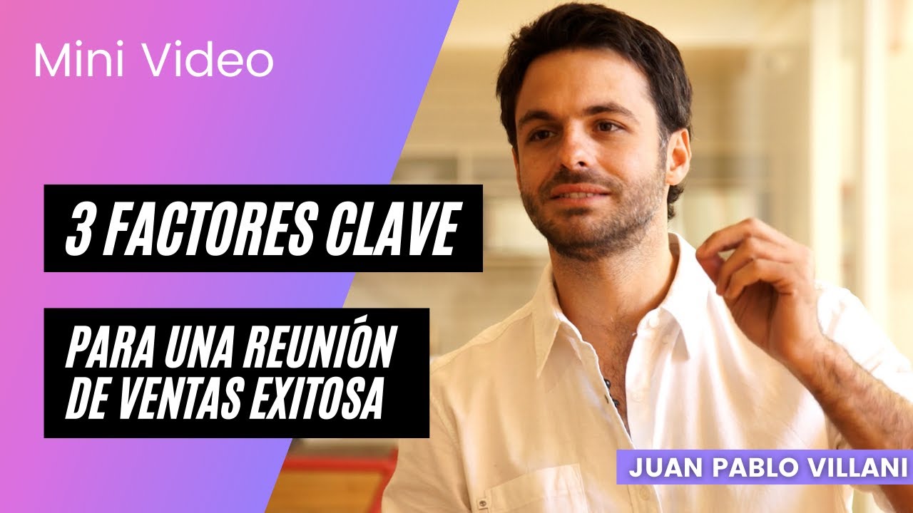 3 FACTORES CLAVE PARA UNA REUNIÓN DE VENTAS EXITOSA