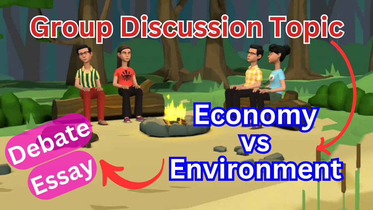 Economy vs Environment Debate Points, Environment vs Economy, Environment vs Development Essay
