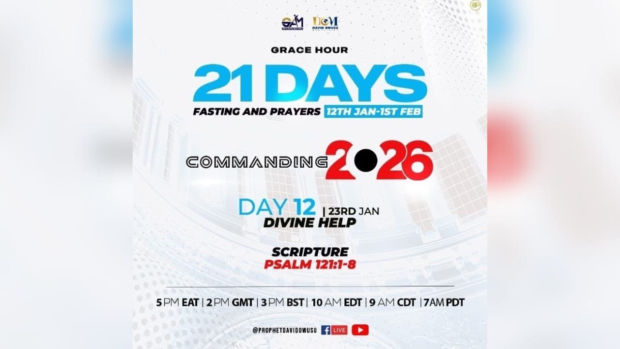 DAY 12 OF 21 DAYS FASTING & PRAYER || DIVINE HELP  - PSALM 121:1-8