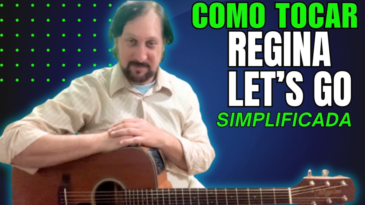 COMO TOCAR REGINA LET'S GO CPM 22 NO VIOLÃO VERSÃO SIMPLIFICADA