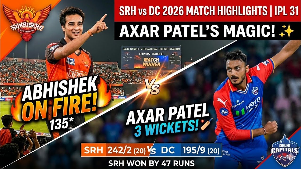SRH vs DC IPL 2026 Highlights | Sunrisers Hyderabad vs Delhi Capitals Match 31 Highlights🔥