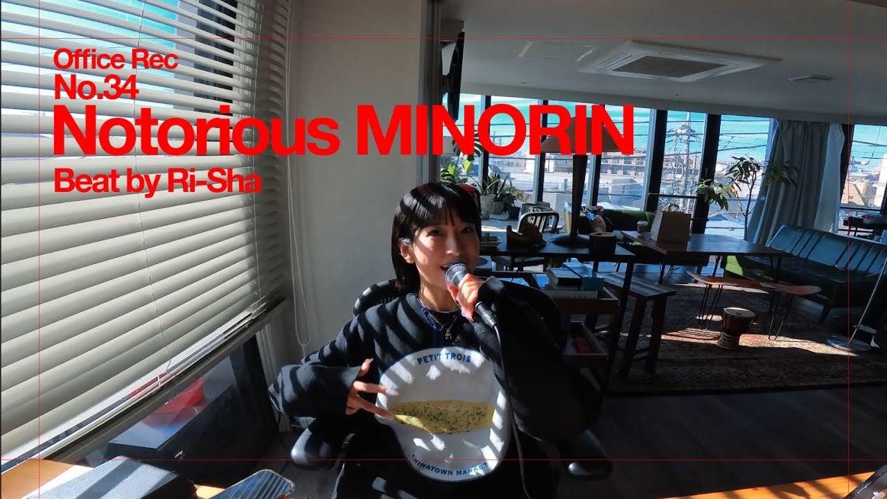 Office Rec Vol.34 /  ノートリアスミノリン　(prod. RISHA)