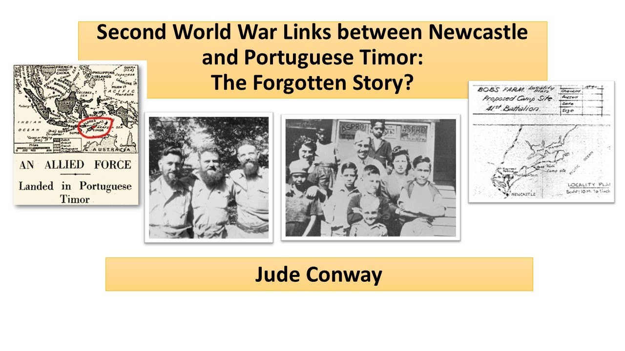 Second World War Links Between Newcastle and Portuguese Timor: A Forgotten Story?
