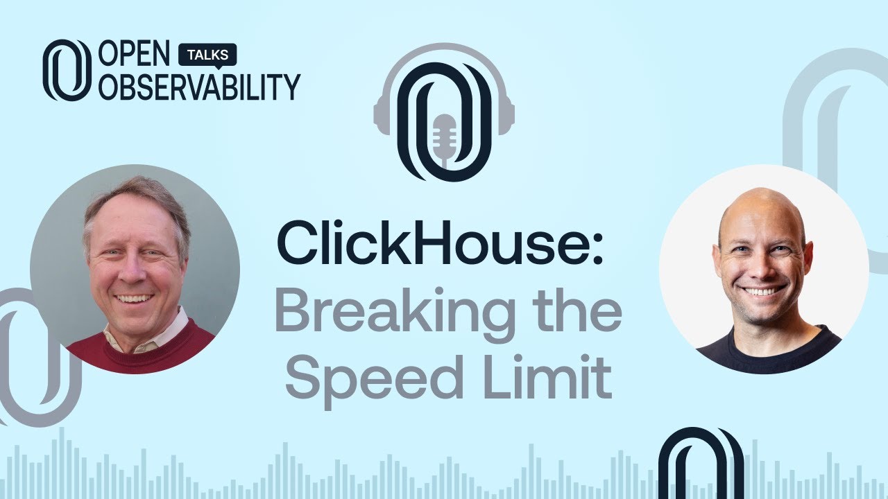 ClickHouse: Breaking the Speed Limit for Observability and Analytics