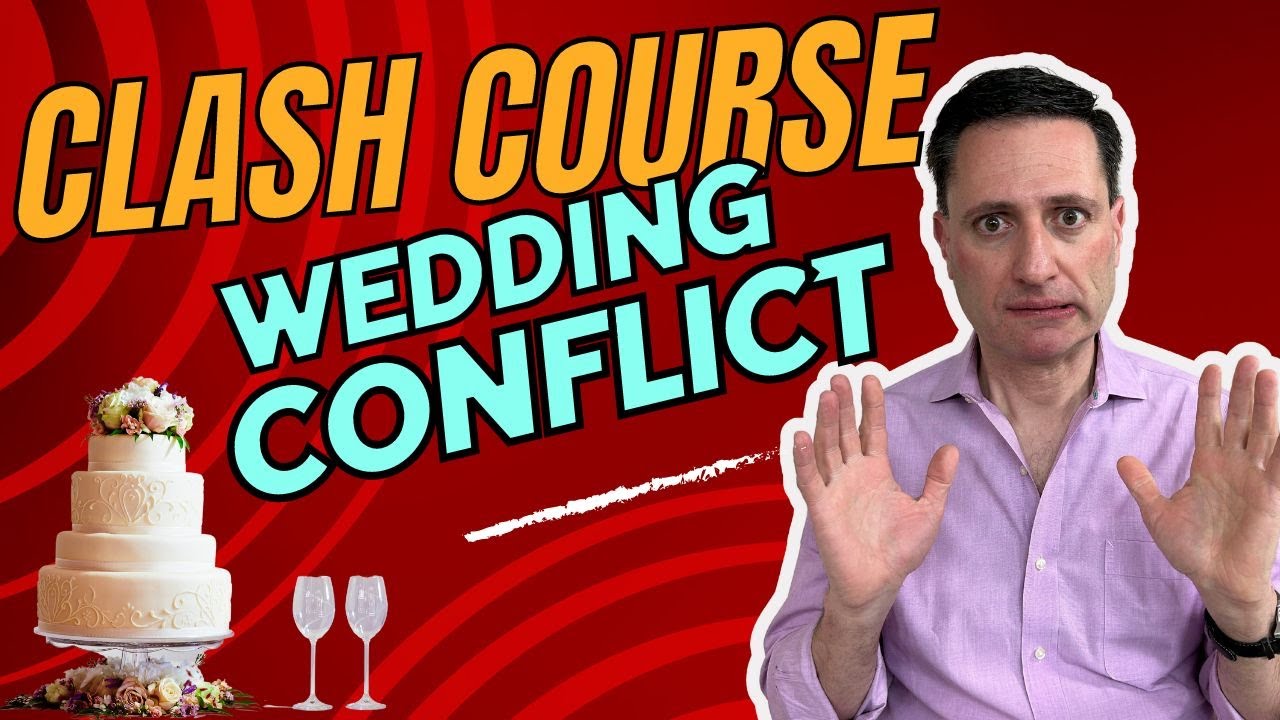 Clash Course on Wedding Conflict